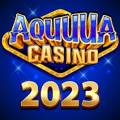 Download Aquuua Casino - Slots [MOD, Unlimited coins] + Hack [MOD, Menu] for Android