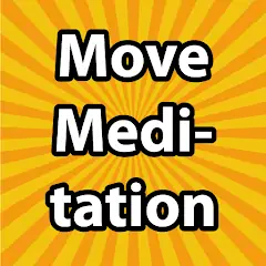 Download Move Meditation [MOD, Unlimited money/gems] + Hack [MOD, Menu] for Android