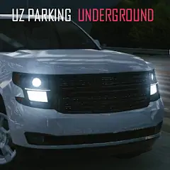 Download Uz Parking Underground [MOD, Unlimited money] + Hack [MOD, Menu] for Android
