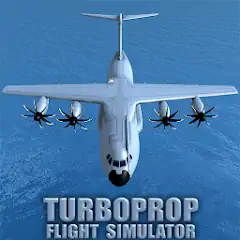 Download Turboprop Flight Simulator 3D [MOD, Unlimited money] + Hack [MOD, Menu] for Android