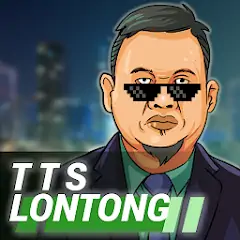 Download TTS Lontong [MOD, Unlimited money] + Hack [MOD, Menu] for Android