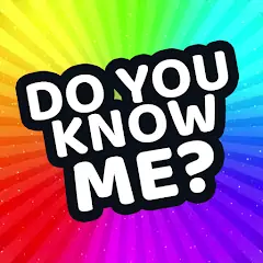 Download How Well Do You Know Me? [MOD, Unlimited money/coins] + Hack [MOD, Menu] for Android