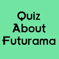 Quiz About Futurama