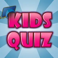 Download Kids Quiz - An Educational Qui [MOD, Unlimited coins] + Hack [MOD, Menu] for Android