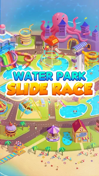 Download Waterpark: Slide Race [MOD, Unlimited money] + Hack [MOD, Menu] for Android