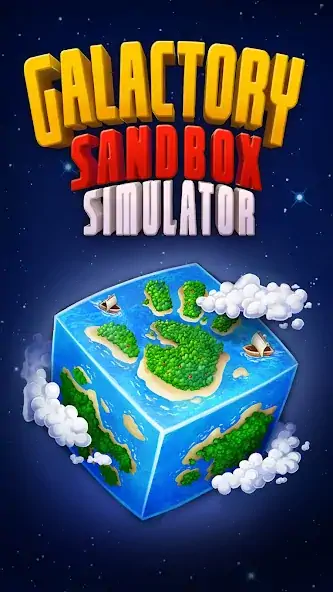 Download Galactory - Sandbox Simulator [MOD, Unlimited money/gems] + Hack [MOD, Menu] for Android