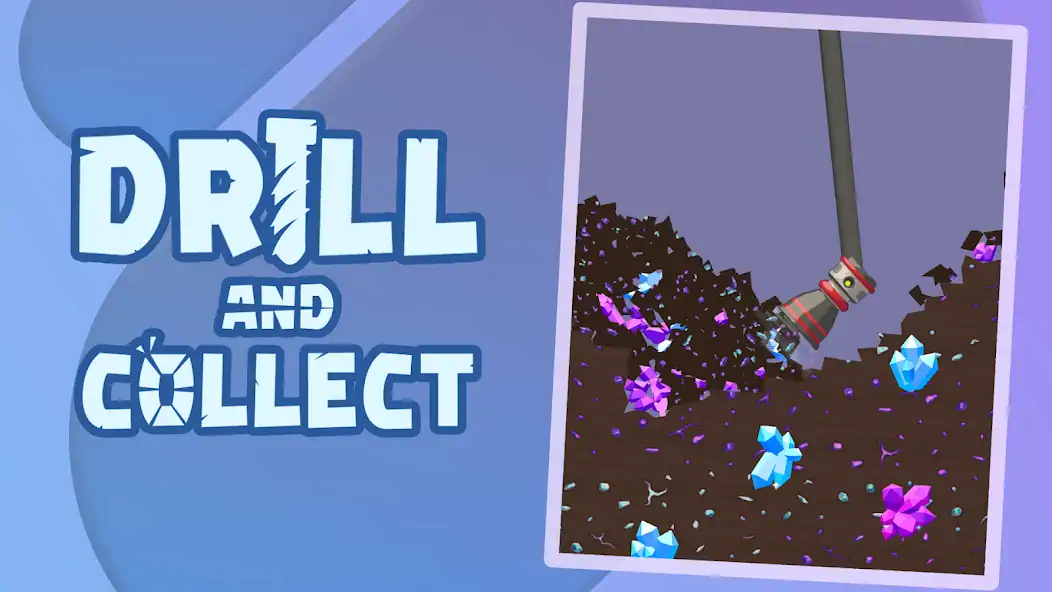 Download Drill and Collect - Idle Miner [MOD, Unlimited money] + Hack [MOD, Menu] for Android