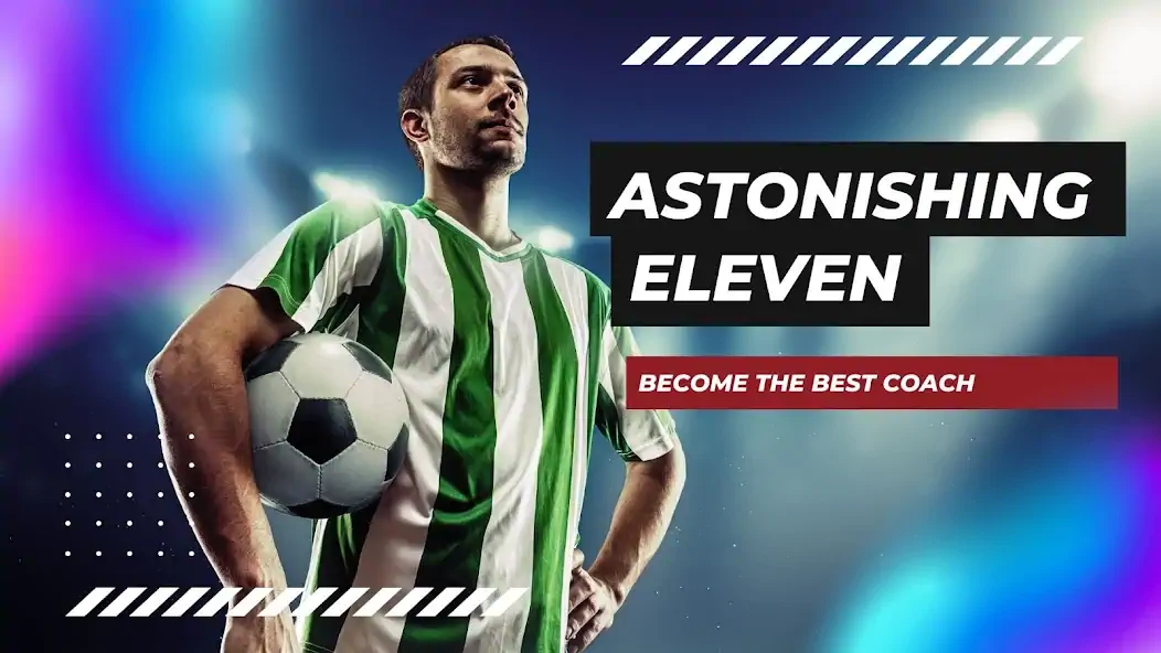 Download Astonishing Eleven Football [MOD, Unlimited money/coins] + Hack [MOD, Menu] for Android